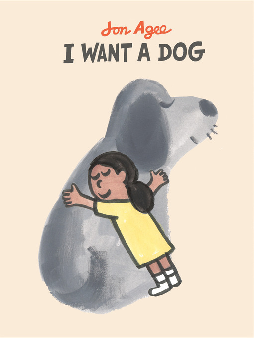Title details for I Want a Dog by Jon Agee - Available
